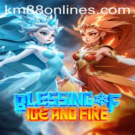 Discover 'Blessing of Ice and Fire' - A New Dimension of Gaming