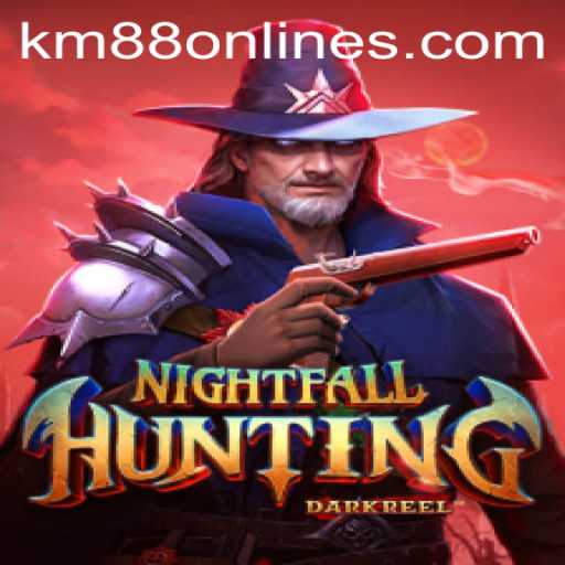 NightfallHunting: An Immersive Gaming Experience in the World of KM88.COM