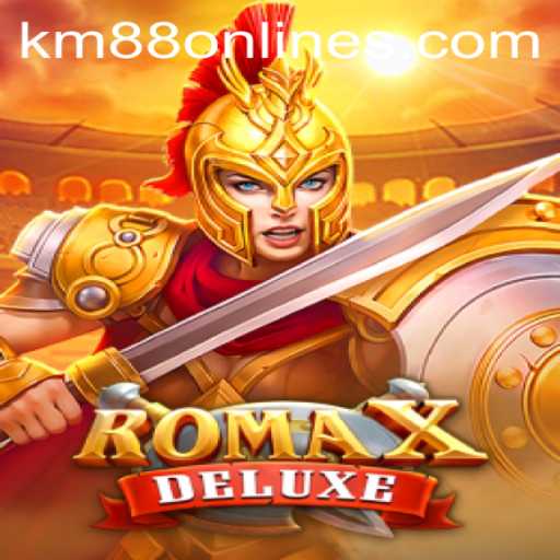 Exploring the Thrills of RomaXDeluxe on KM88.COM